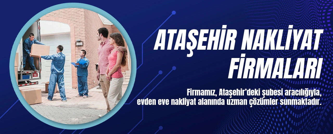 Firmamız, Ataşehir’deki şubesi aracılığıyla, evden eve nakliyat alanında uzman çözümler sunmaktadır.
