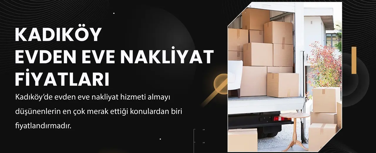 Kadıköy’de evden eve nakliyat hizmeti almayı düşünenlerin en çok merak ettiği konulardan biri fiyatlandırmadır.